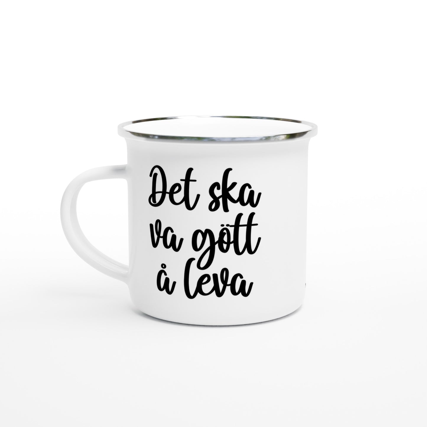 Emaljmugg med texten 'Det ska va gött å leva', en glad och positiv mugg för alla som gillar livet och friluftsliv